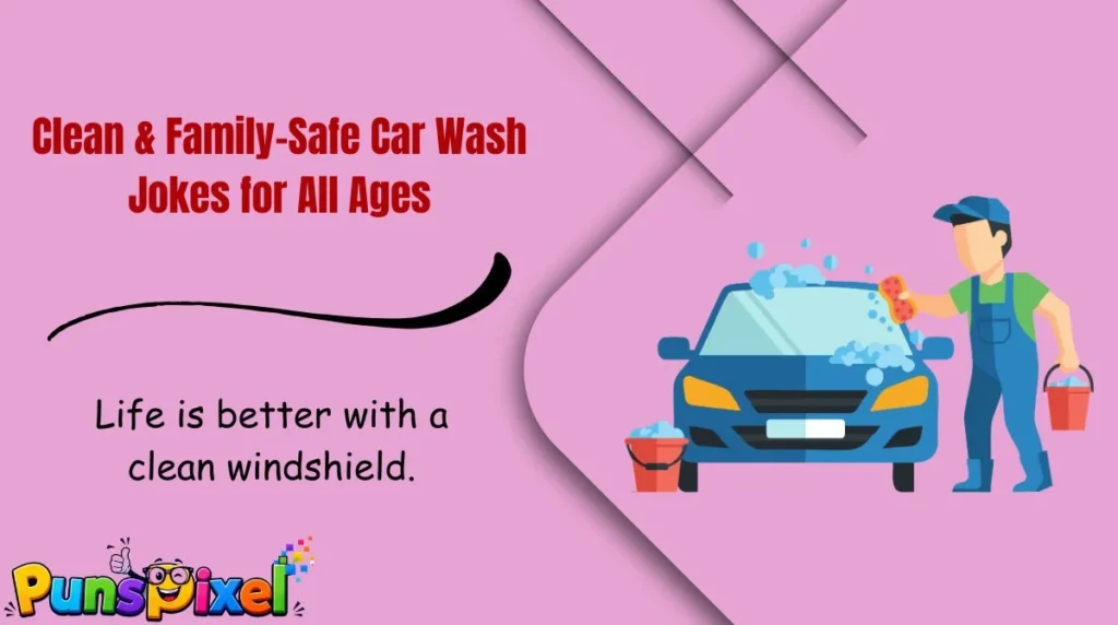 Clean & Family-Safe Car Wash Jokes for All Ages