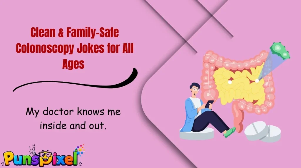 Clean & Family-Safe Colonoscopy Jokes for All Ages 