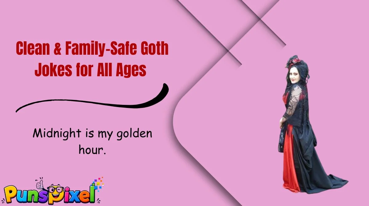 Clean & Family-Safe Goth Jokes for All Ages 