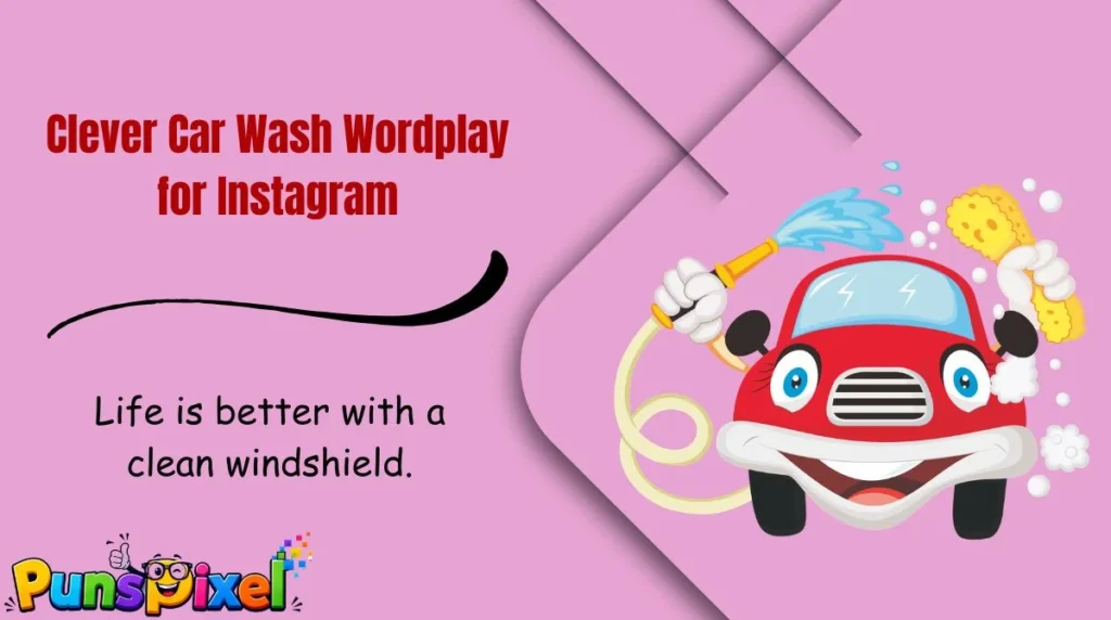 Clever Car Wash Wordplay for Instagram