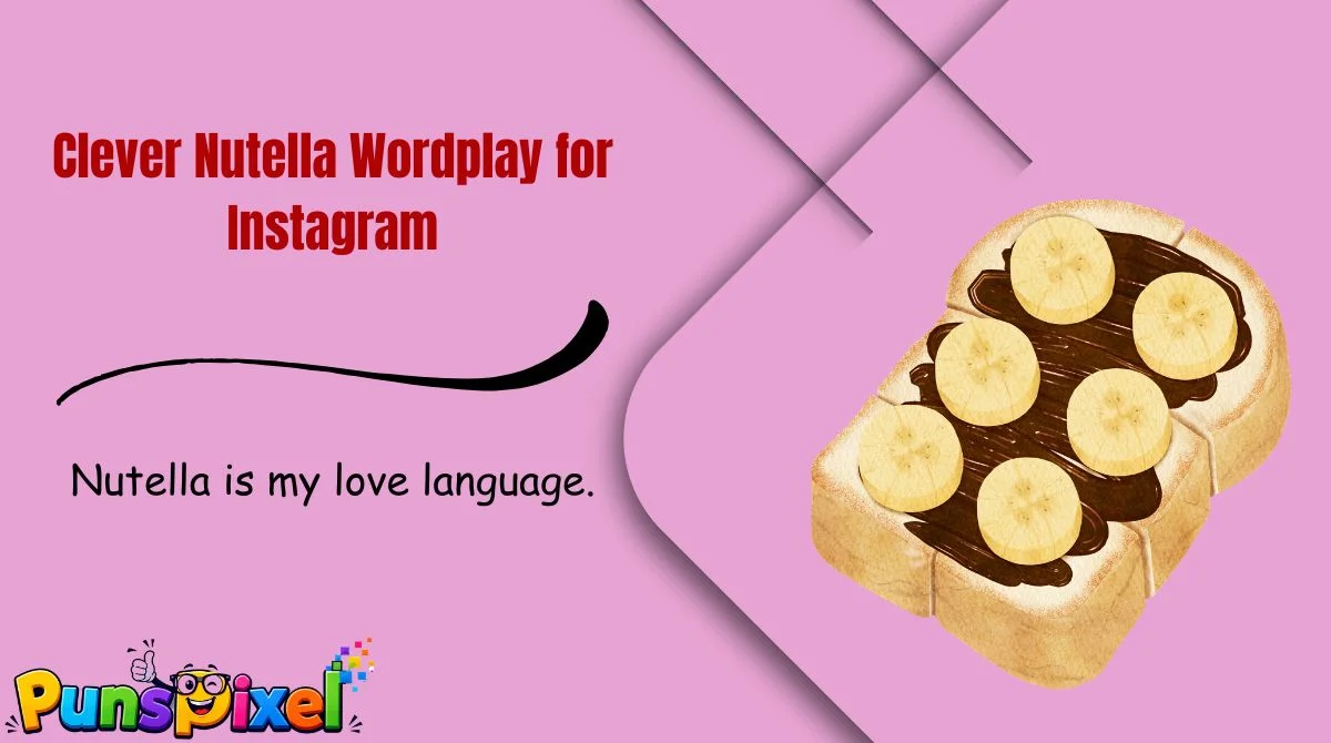 Clever Nutella Wordplay for Instagram