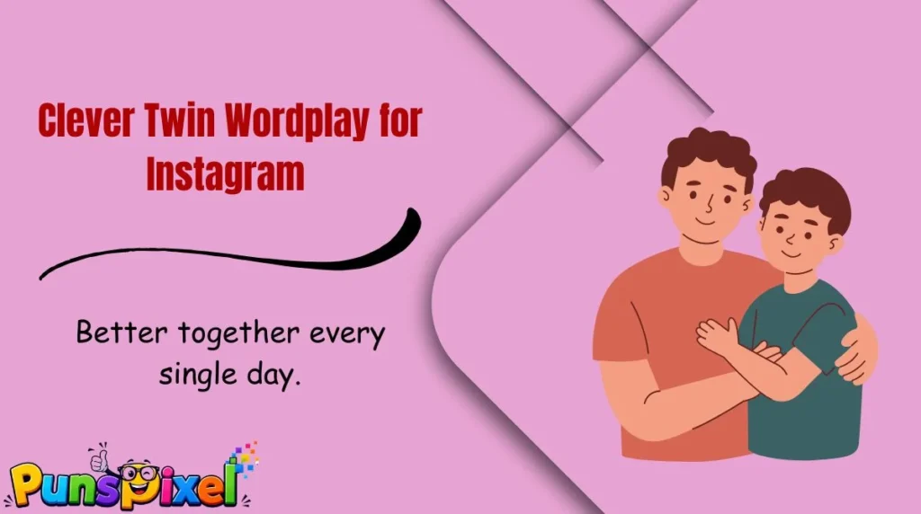 Clever Twin Wordplay for Instagram