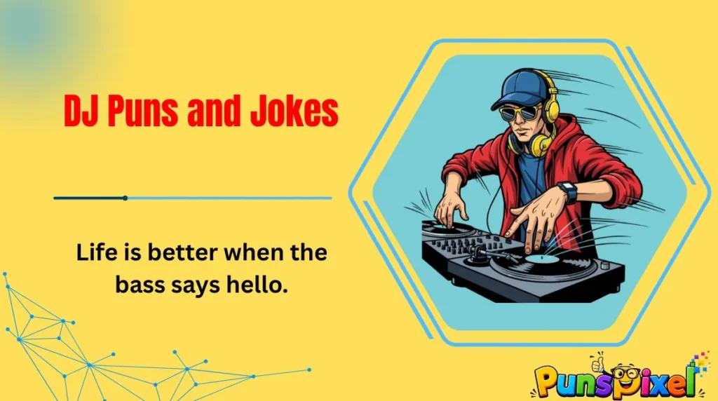 DJ Puns and Jokes