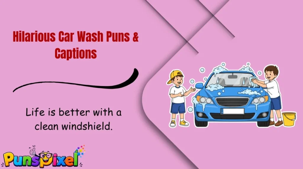 Hilarious Car Wash Puns & Captions
