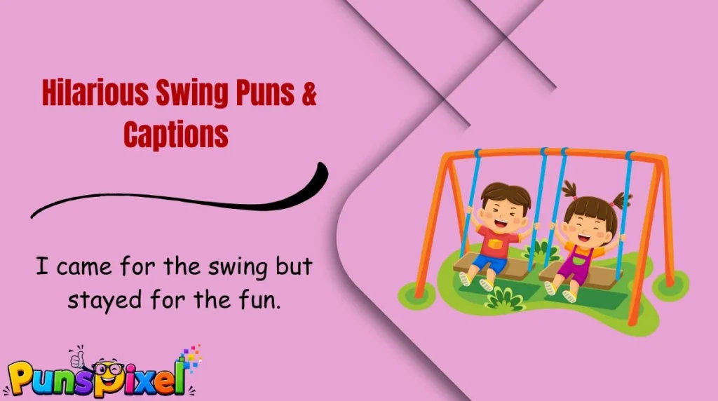 Hilarious Swing Puns & Captions 