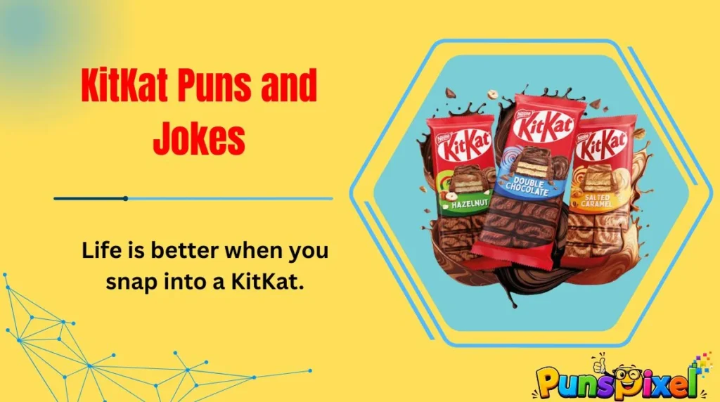 KitKat Puns and Jokes