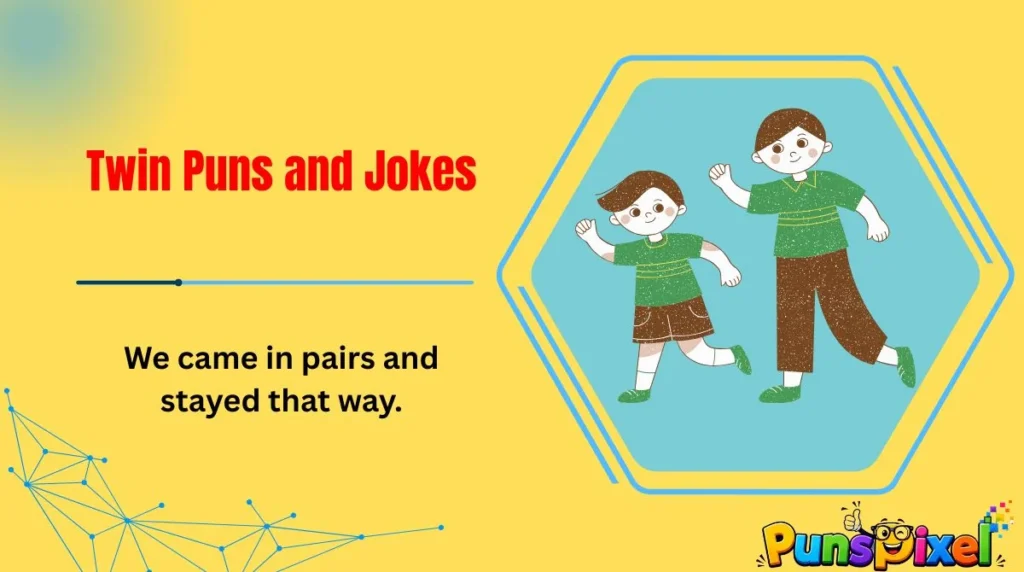 Twin Puns and Jokes